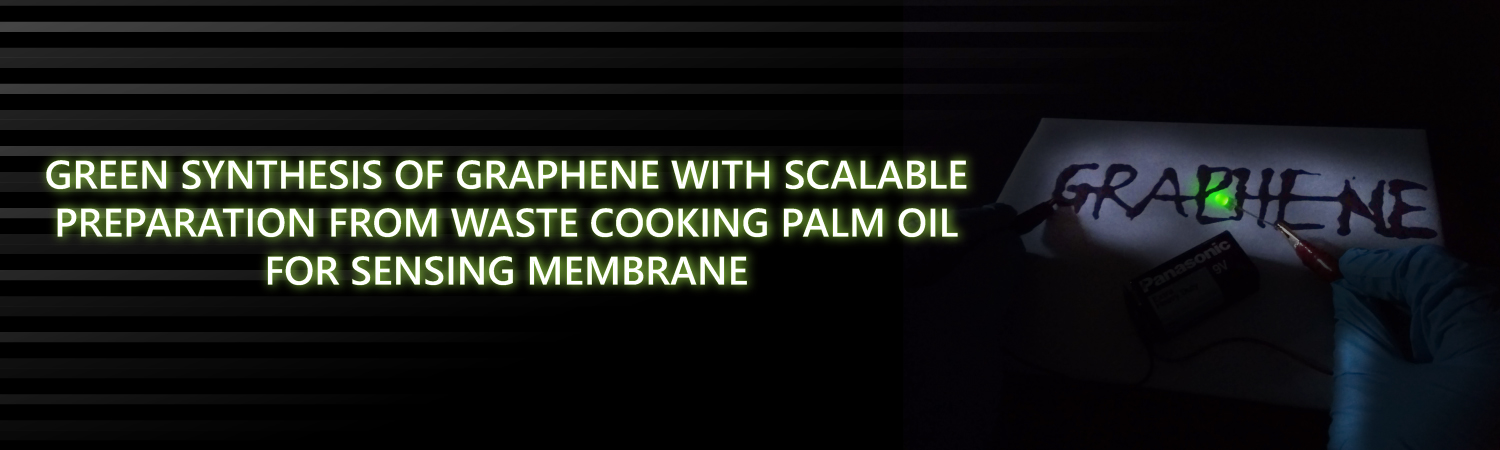 GREEN SYNTHESIS OF GRAPHENE WITH SCALABLE PREPARATION FROM WASTE COOKING...